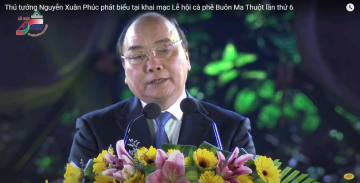 Bản tin số 07 - Thủ tướng Nguyễn Xuân Phúc phát biểu tại khai mạc Lễ hội cà phê Buôn Ma Thuột lần thứ 6